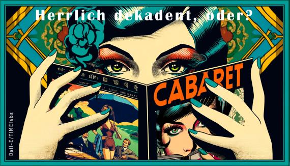 Bildmontage in Anlehnung zu Film Cabaret